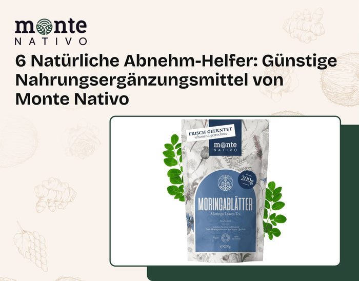 6 Natürliche Abnehm-Helfer: Günstige Nahrungsergänzungsmittel von Monte Nativo
